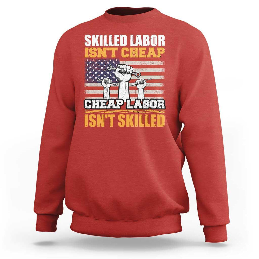 Skilled Labor Patriotic USA Flag Sweatshirt Blue Collar Trade Union Hand Tools Pride Graphic TS02 Red Print Your Wear