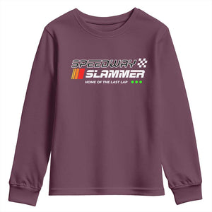 Speedway Slammer Racing 2025 Youth Sweatshirt Home of The Last Lap TS02 Maroon Print Your Wear