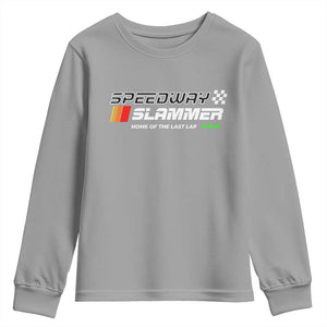 Speedway Slammer Racing 2025 Youth Sweatshirt Home of The Last Lap TS02 Sport Gray Print Your Wear