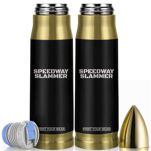 Speedway Slammer 2025 Bullet Tumbler Indiana Sarcastic TS02 Black Print Your Wear