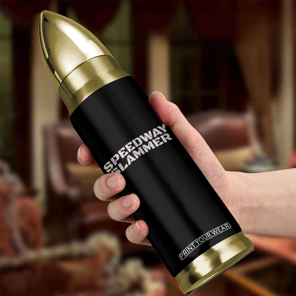 Speedway Slammer 2025 Bullet Tumbler Indiana Sarcastic TS02 Print Your Wear