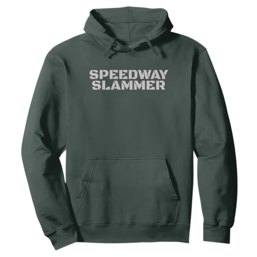 Speedway Slammer 2025 Hoodie Indiana Sarcastic TS02 Dark Forest Green Print Your Wear