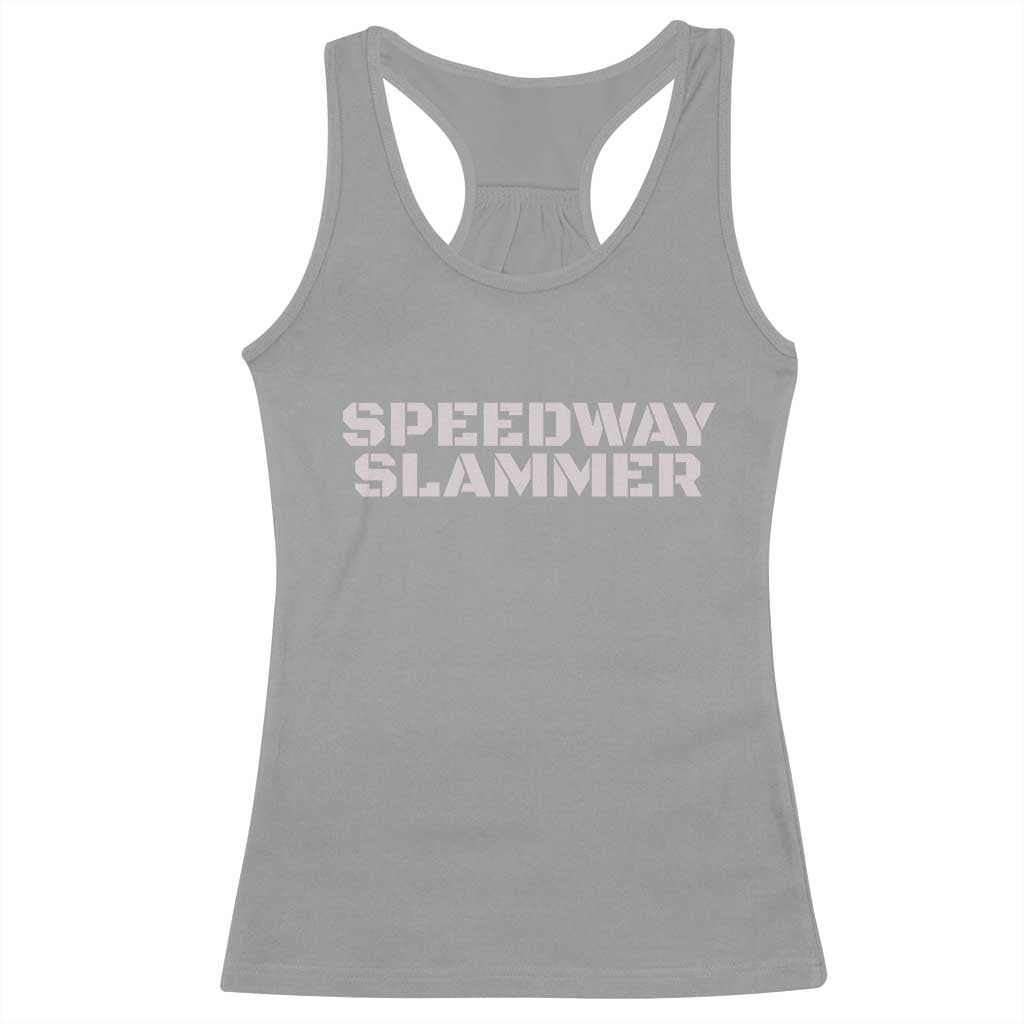 Speedway Slammer 2025 Racerback Tank Top Indiana Sarcastic TS02 Sport Gray Print Your Wear
