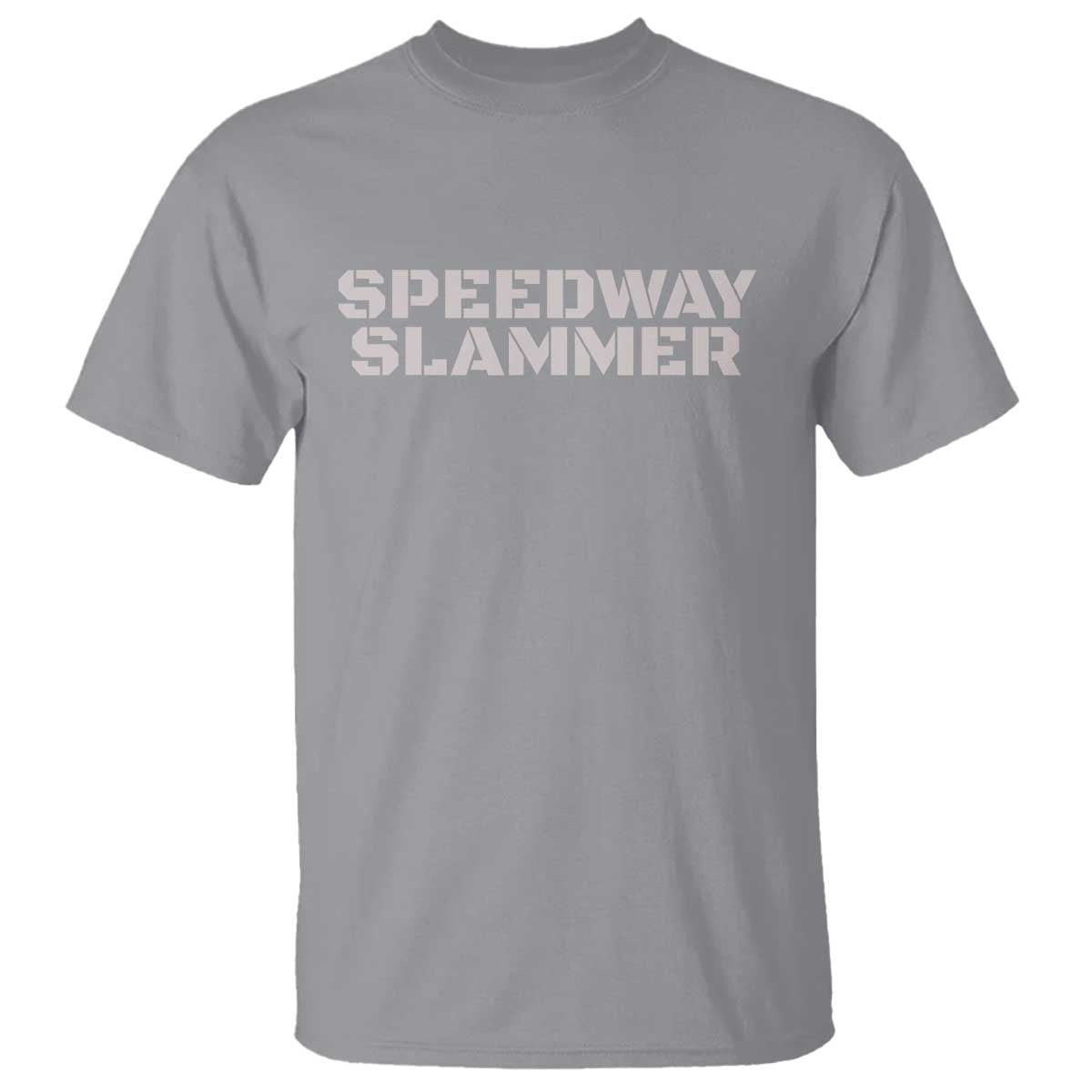 Speedway Slammer 2025 T Shirt Indiana Sarcastic TS02 Sport Gray Print Your Wear