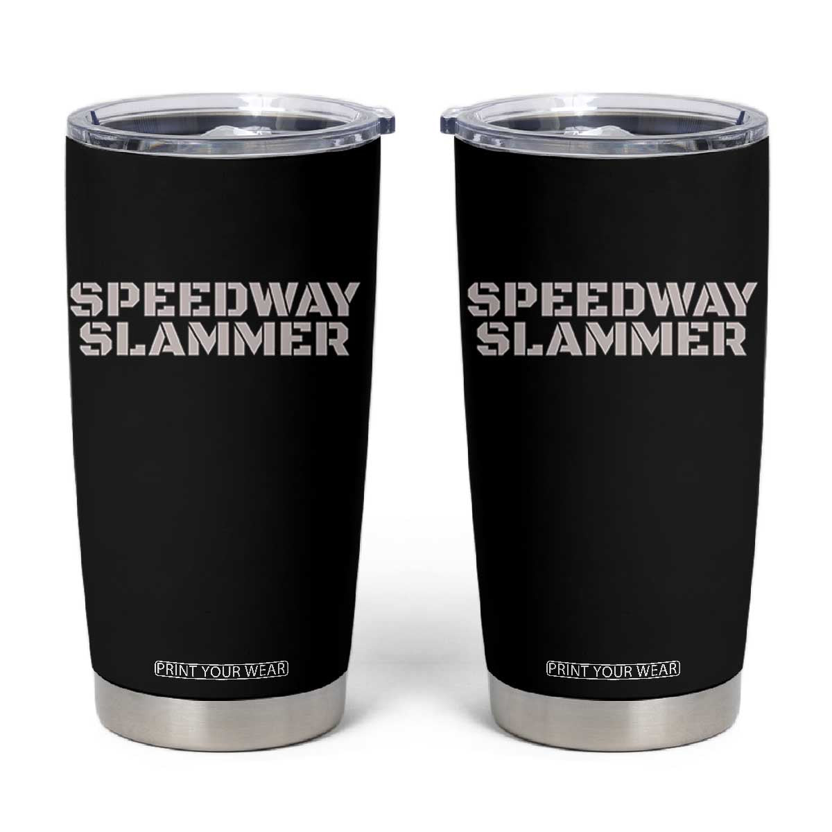 Speedway Slammer 2025 Tumbler Cup Indiana Sarcastic TS02 Black Print Your Wear