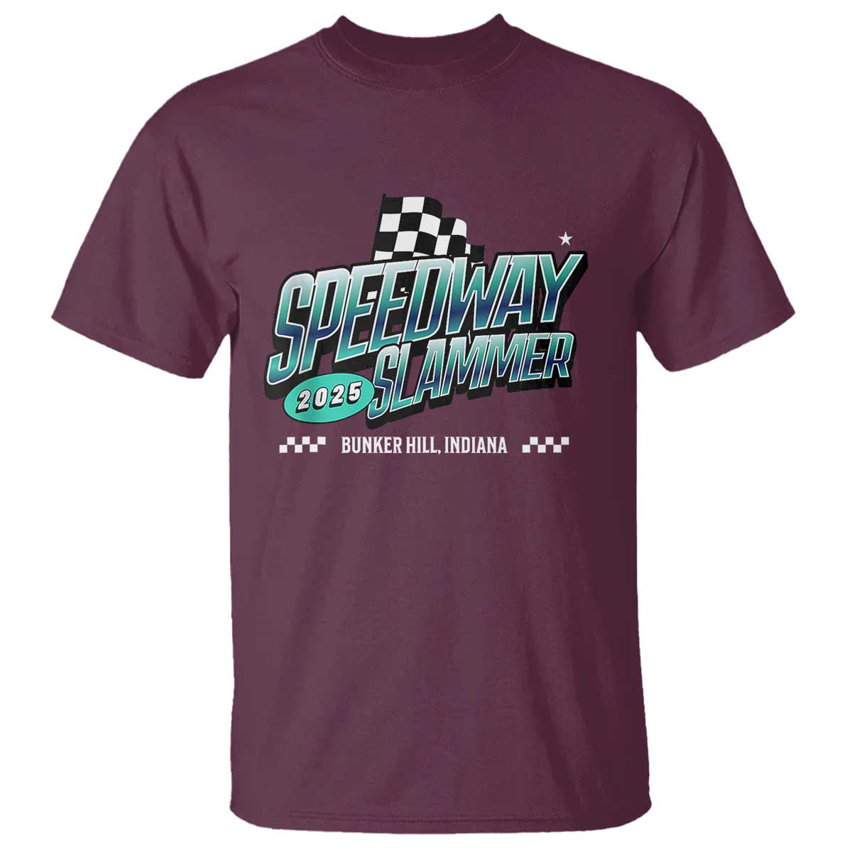 Speedway Slammer 2025 T Shirt Bunker Hill Indiana TS02 Maroon Print Your Wear