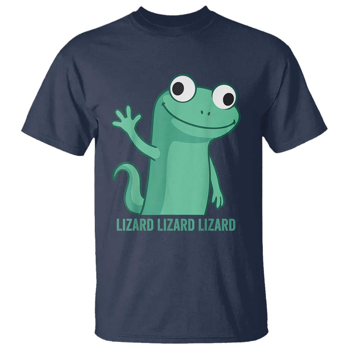 Funny Lizard Lizard Lizard T Shirt Cute Gecko Reptile Meme TS02 Navy Print Your Wear