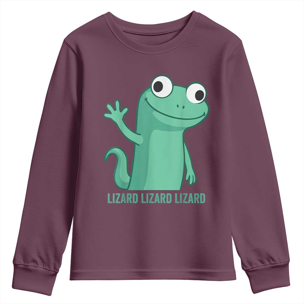 Funny Lizard Lizard Lizard Youth Sweatshirt Cute Gecko Reptile Meme TS02 Maroon Print Your Wear
