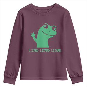 Funny Lizard Lizard Lizard Youth Sweatshirt Weirdcore Gecko Reptile Meme TS02 Maroon Print Your Wear