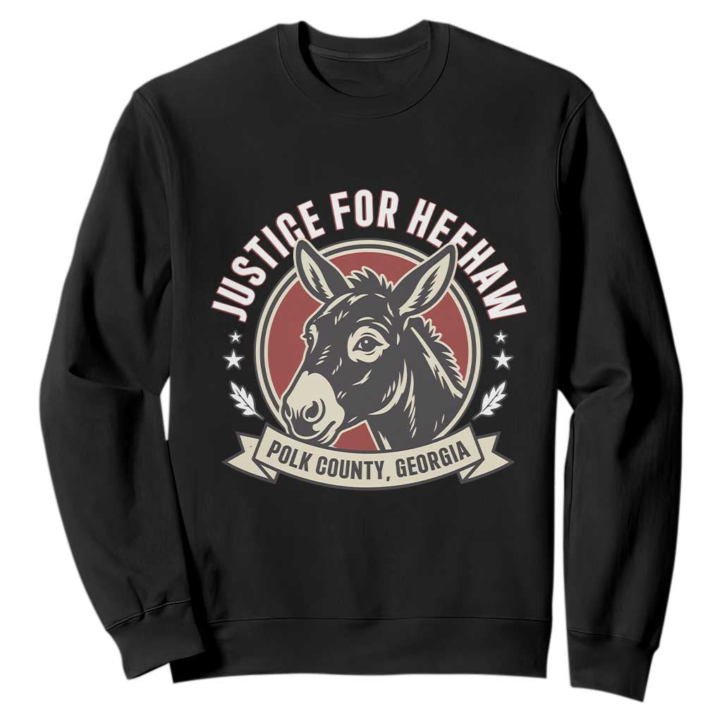Justice For Heehaw The Donkey Polk County Georgia Sweatshirt Animal Rights Advocacy