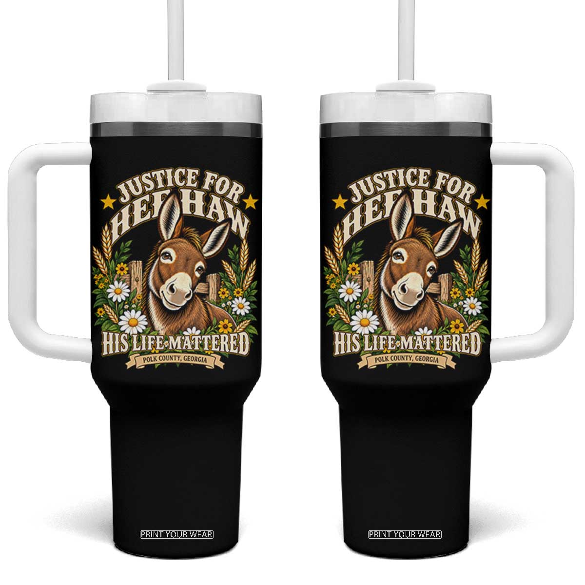 Justice For Heehaw Polk County GA Floral Donkey Tumbler With Handle His Life Mattered Animal Rights Advocacy