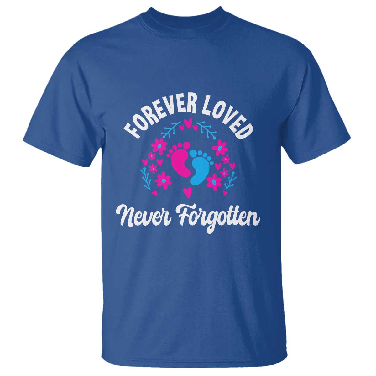 Forever Loved Never Forgotten Infant Loss Memorial T Shirt Pink Blue Baby Footprints In Loving Memory Graphic