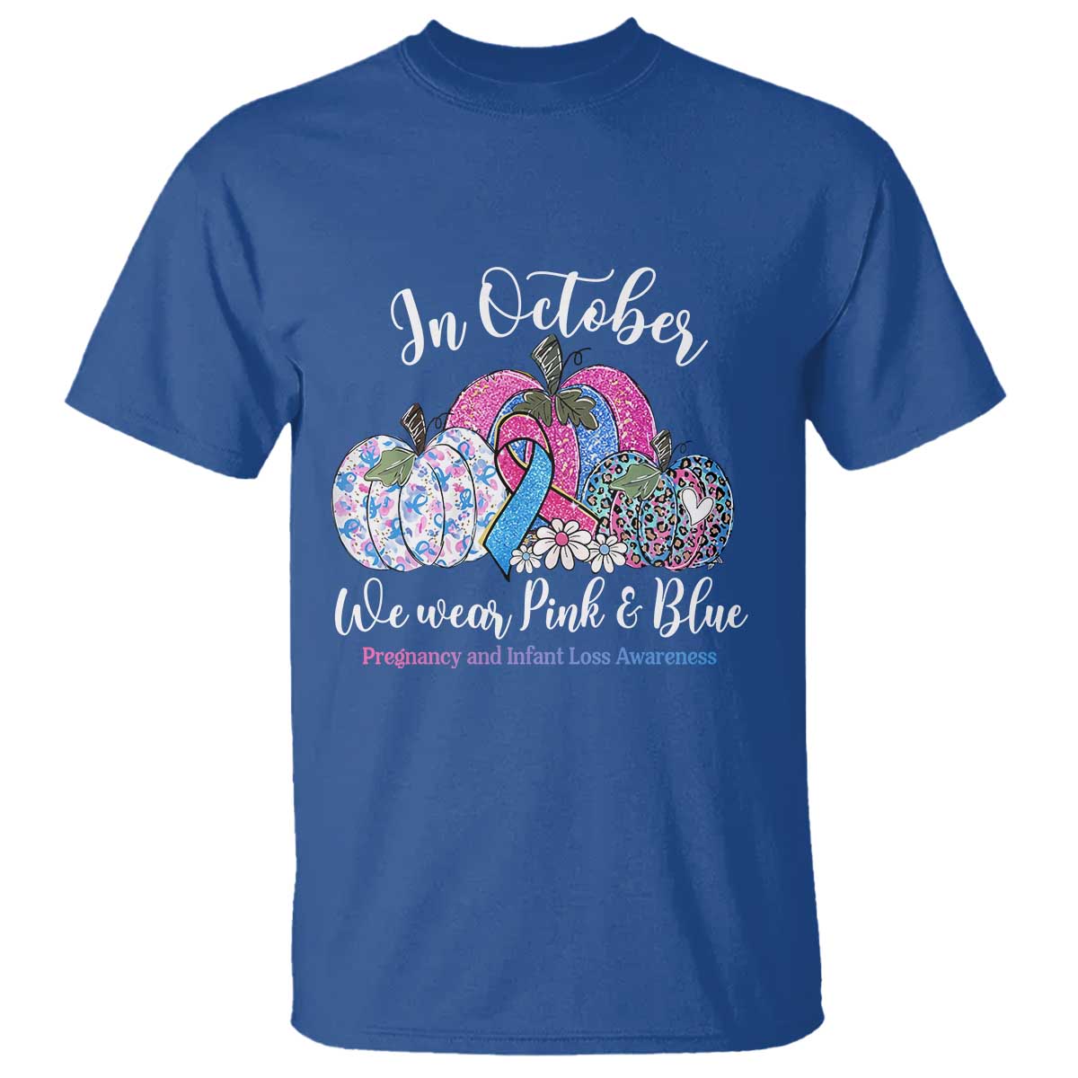 In October We Wear Pink And Blue Pumpkin Graphic T Shirt Pregnancy and Infant Loss Awareness