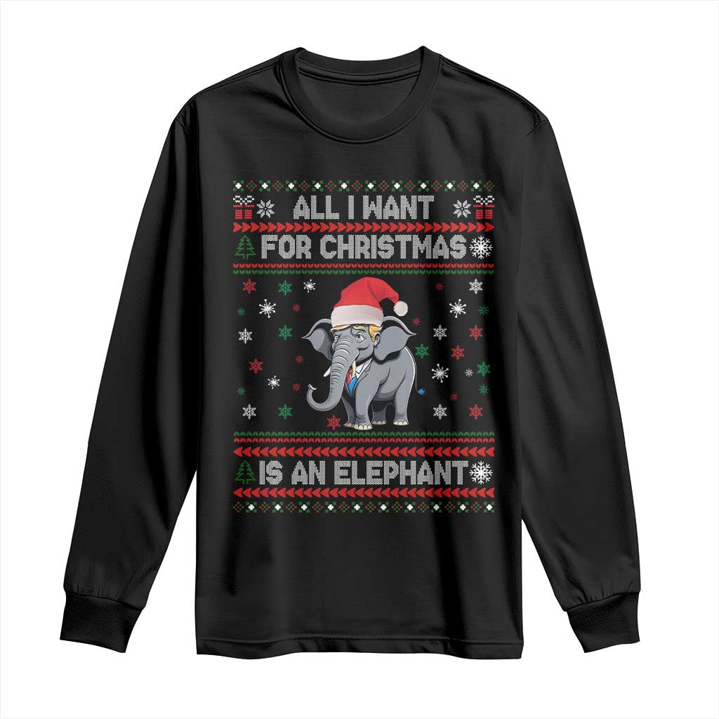 Trump Christmas Long Sleeve Shirt All I Want For Christmas Is An Elephant Republican TS02 Black Print Your Wear