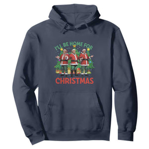 Christmas Trump Hoodie I'll Be Home For Xmas Donald Santa TS02 Navy Print Your Wear