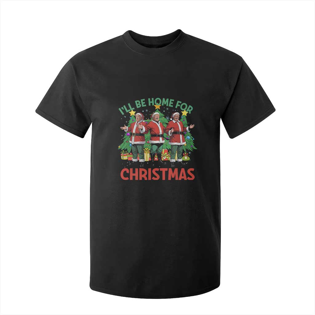 Christmas Trump T Shirt For Kid I'll Be Home For Xmas Donald Santa TS02 Black Print Your Wear