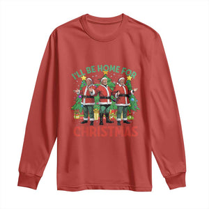 Christmas Trump Long Sleeve Shirt I'll Be Home For Xmas Donald Santa TS02 Red Print Your Wear