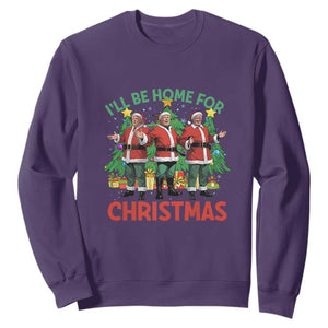 Christmas Trump Sweatshirt I'll Be Home For Xmas Donald Santa TS02 Purple Print Your Wear