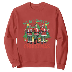 Christmas Trump Sweatshirt I'll Be Home For Xmas Donald Santa TS02 Red Print Your Wear