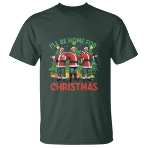 Christmas Trump T Shirt I'll Be Home For Xmas Donald Santa TS02 Dark Forest Green Print Your Wear