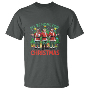 Christmas Trump T Shirt I'll Be Home For Xmas Donald Santa TS02 Dark Heather Print Your Wear