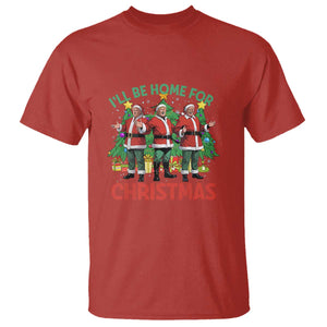 Christmas Trump T Shirt I'll Be Home For Xmas Donald Santa TS02 Red Print Your Wear