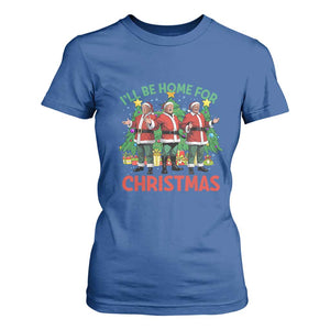 Christmas Trump T Shirt For Women I'll Be Home For Xmas Donald Santa TS02 Royal Blue Print Your Wear