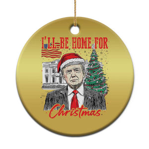 Xmas Trump Christmas Ornament I'll Be Home For Xmas 2024 Retro Vintage TS02 Print Your Wear