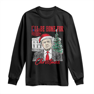 Christmas Trump Long Sleeve Shirt I'll Be Home For Xmas 2024 Retro Vintage TS02 Black Print Your Wear