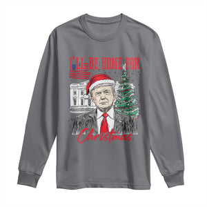 Christmas Trump Long Sleeve Shirt I'll Be Home For Xmas 2024 Retro Vintage TS02 Charcoal Print Your Wear