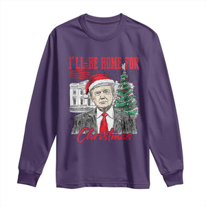 Christmas Trump Long Sleeve Shirt I'll Be Home For Xmas 2024 Retro Vintage TS02 Purple Print Your Wear