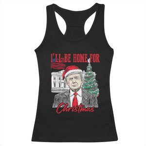 Christmas Trump Racerback Tank Top I'll Be Home For Xmas 2024 Retro Vintage TS02 Black Print Your Wear