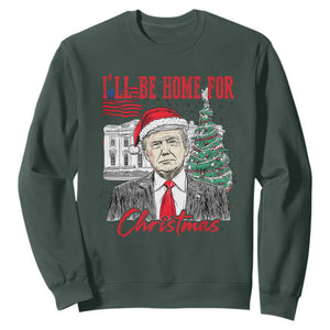 Christmas Trump Sweatshirt I'll Be Home For Xmas 2024 Retro Vintage TS02 Dark Forest Green Print Your Wear