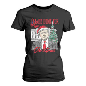 Christmas Trump T Shirt For Women I'll Be Home For Xmas 2024 Retro Vintage TS02 Black Print Your Wear