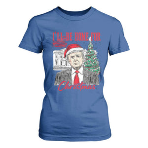 Christmas Trump T Shirt For Women I'll Be Home For Xmas 2024 Retro Vintage TS02 Royal Blue Print Your Wear