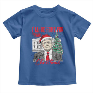 Christmas Trump Toddler T Shirt I'll Be Home For Xmas 2024 Retro Vintage TS02 Royal Blue Print Your Wear