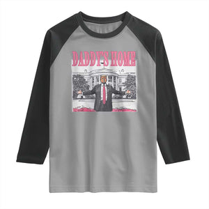 Trump Won 2024 Pink Raglan Shirt Daddy's Home TS02 Sport Gray Black Print Your Wear