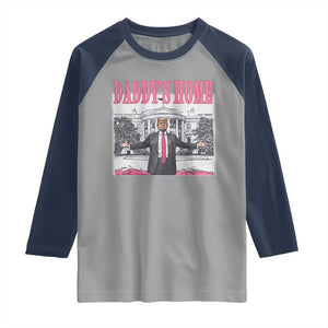 Trump Won 2024 Pink Raglan Shirt Daddy's Home TS02 Sport Gray Navy Print Your Wear