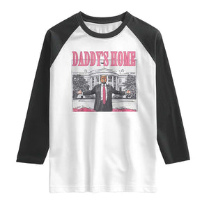 Trump Won 2024 Pink Raglan Shirt Daddy's Home TS02 White Black Print Your Wear