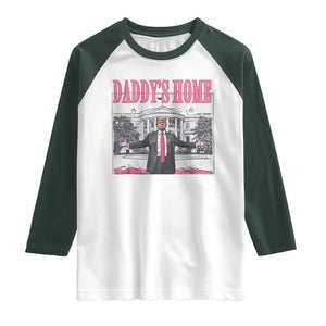 Trump Won 2024 Pink Raglan Shirt Daddy's Home TS02 White Dark Forest Green Print Your Wear