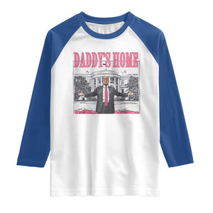 Trump Won 2024 Pink Raglan Shirt Daddy's Home TS02 White Royal Print Your Wear