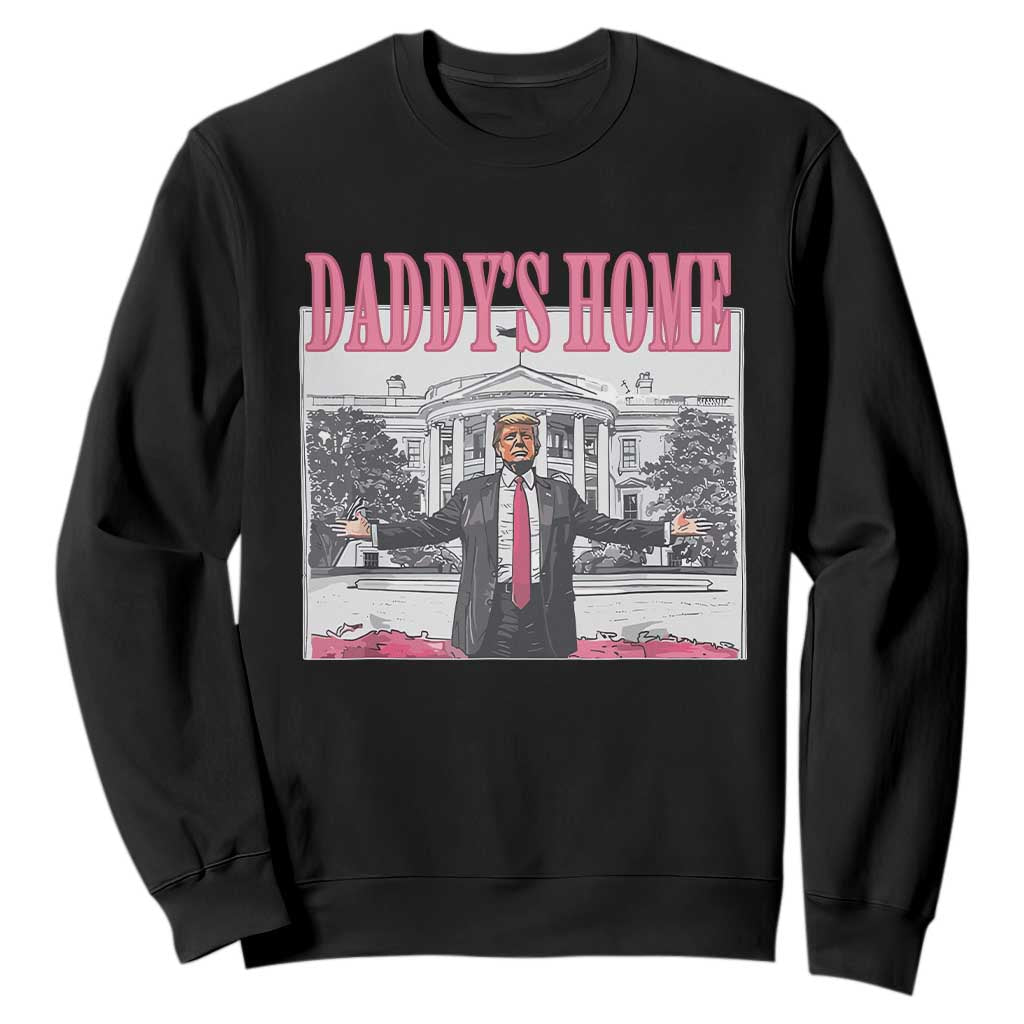 Trump Won 2024 Pink Sweatshirt Daddy's Home TS02 Black Print Your Wear