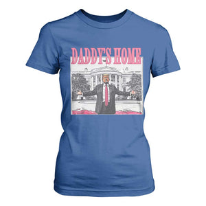 Trump Won 2024 Pink T Shirt For Women Daddy's Home TS02 Royal Blue Print Your Wear