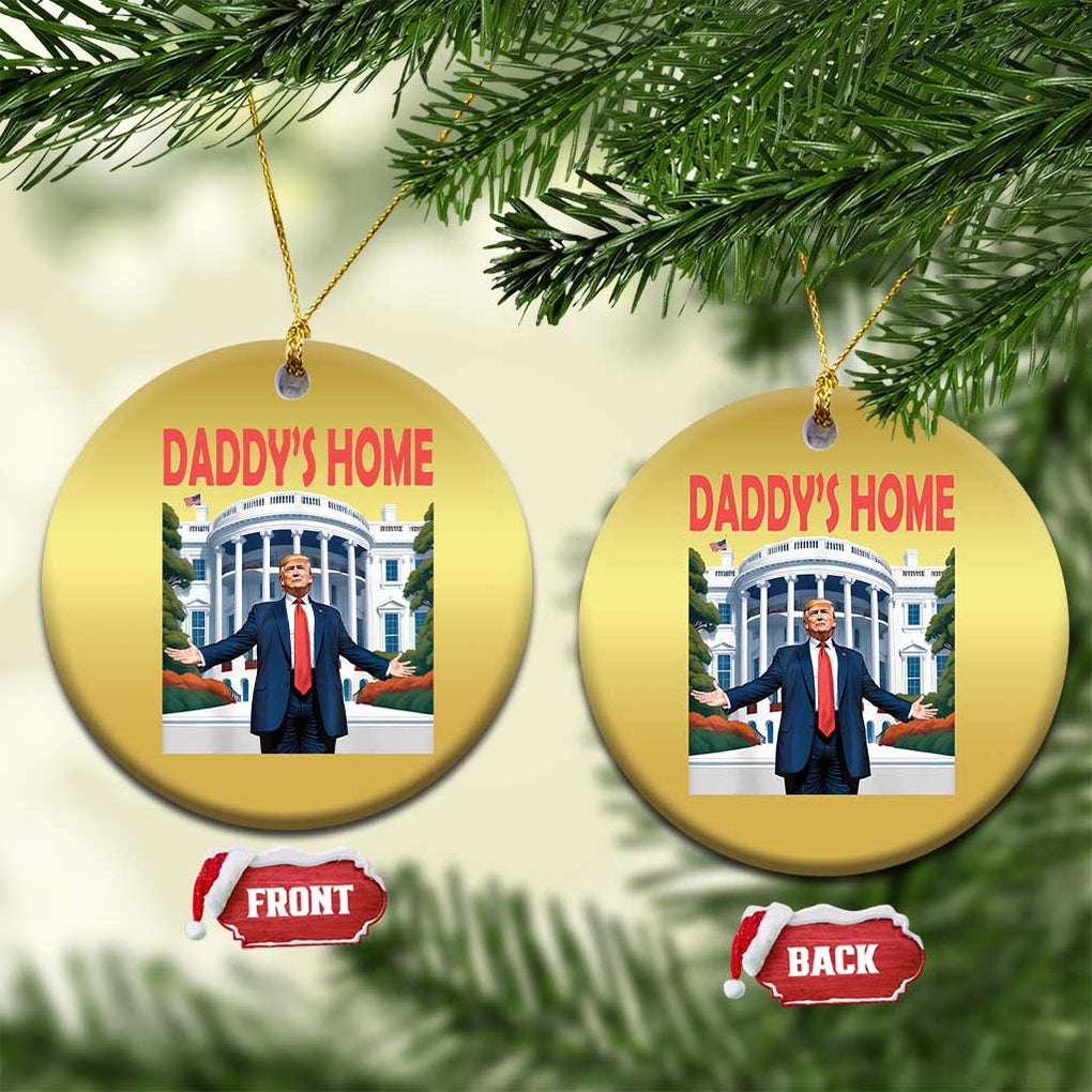 Trump Won 2024 Christmas Ornament Trump Daddys Home White House TS02 Circle Gold Print Your Wear