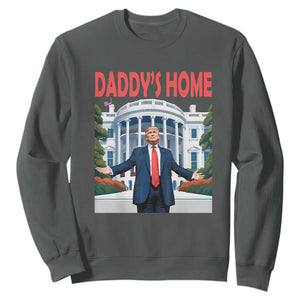 Trump Won 2024 Sweatshirt Trump Daddys Home White House TS02 Dark Heather Print Your Wear