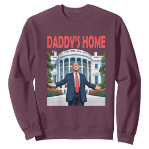 Trump Won 2024 Sweatshirt Trump Daddys Home White House TS02 Maroon Print Your Wear