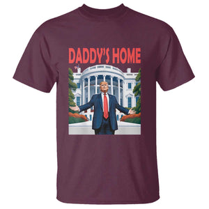 Trump Won 2024 T Shirt Trump Daddys Home White House TS02 Maroon Print Your Wear