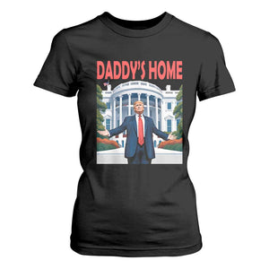 Trump Won 2024 T Shirt For Women Trump Daddys Home White House TS02 Black Print Your Wear