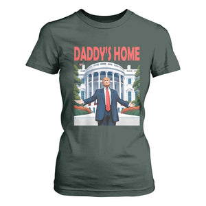 Trump Won 2024 T Shirt For Women Trump Daddys Home White House TS02 Dark Forest Green Print Your Wear