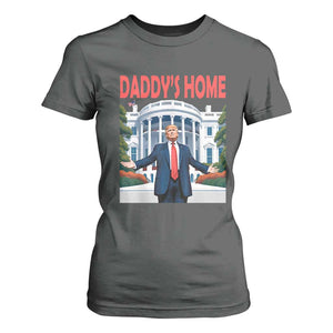 Trump Won 2024 T Shirt For Women Trump Daddys Home White House TS02 Dark Heather Print Your Wear